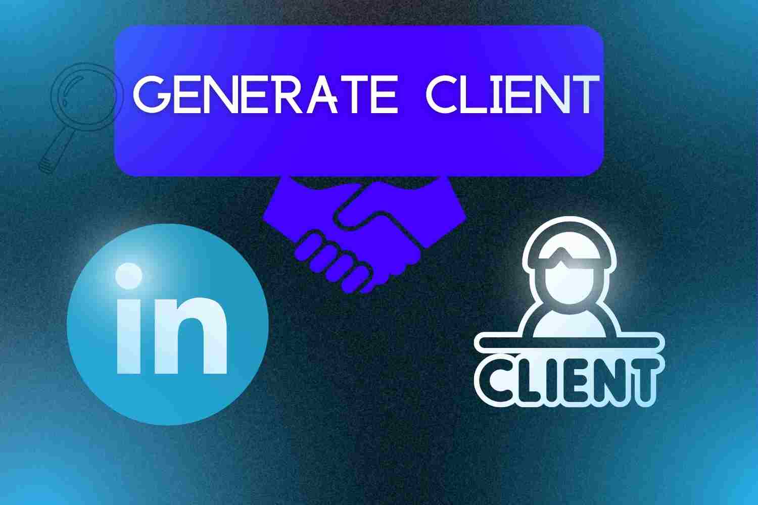 generate clients from Linkedin!
