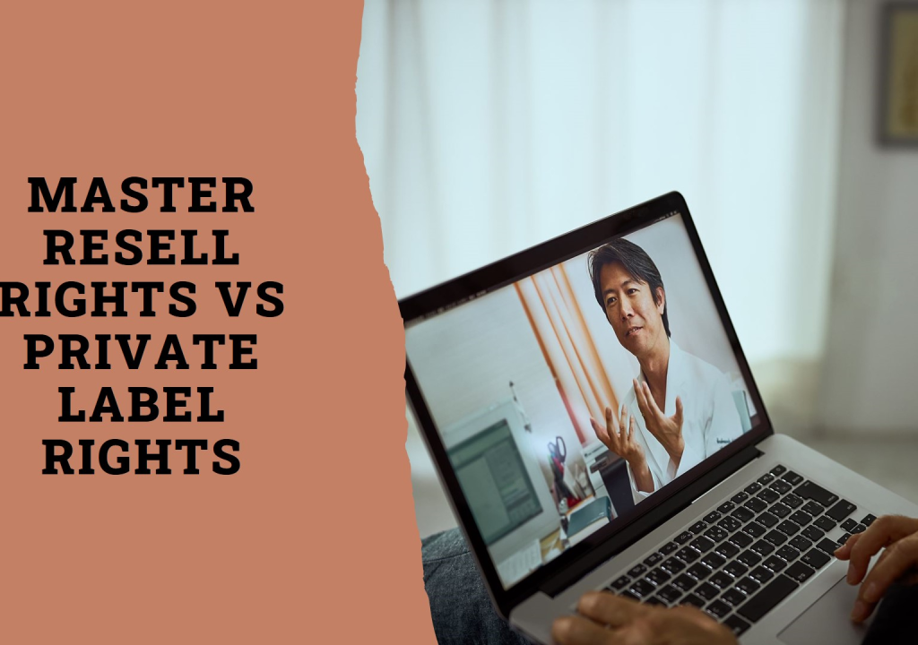 What is the Difference between Master Resell Rights And Private Label Rights
